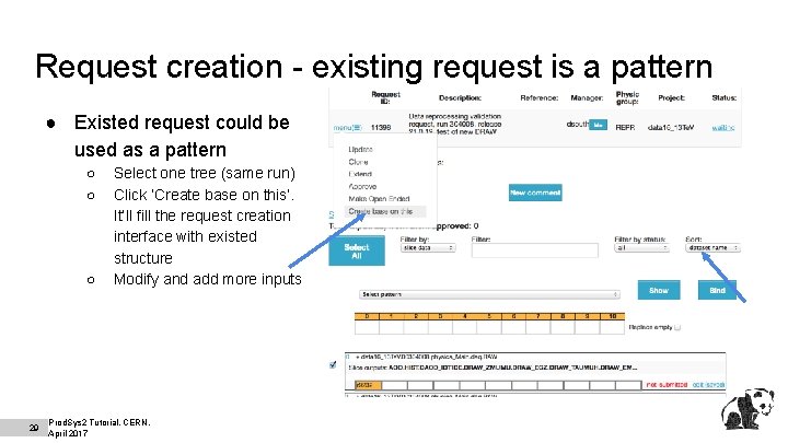 Request creation - existing request is a pattern ● Existed request could be used