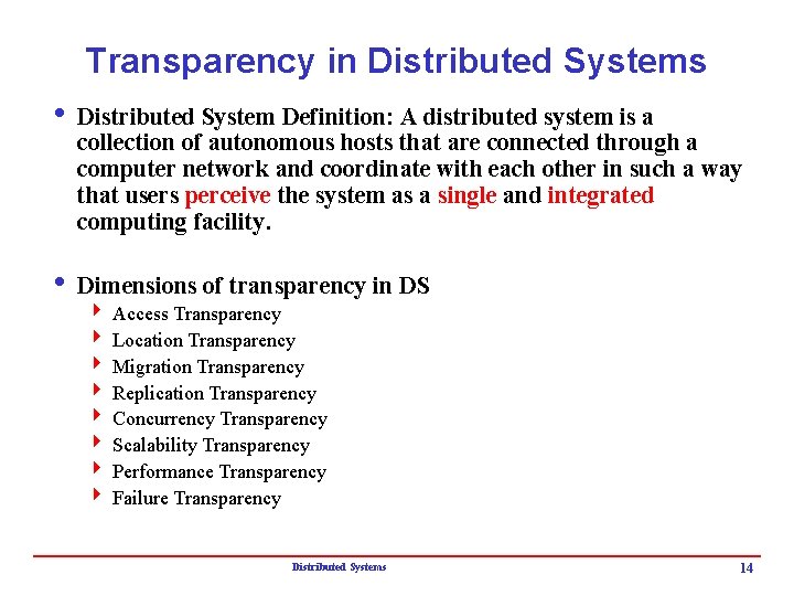 Transparency in Distributed Systems i Distributed System Definition: A distributed system is a collection Transparency in Distributed Systems i Distributed System Definition: A distributed system is a collection