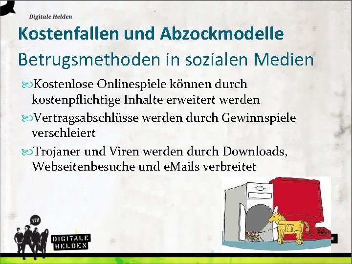 Kostenfallen und Abzockmodelle Betrugsmethoden in sozialen Medien Kostenlose Onlinespiele können durch kostenpflichtige Inhalte erweitert