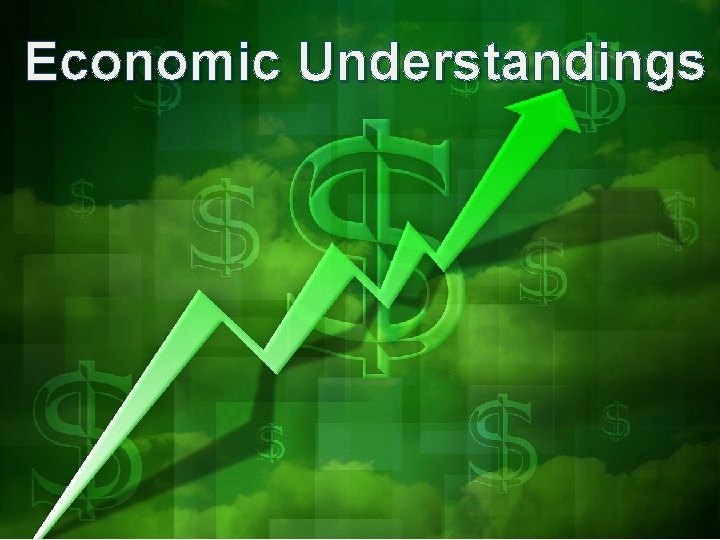 Economic Understandings 