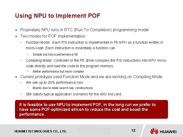 Using NPU to Implement POF l Proprietary NPU runs in RTC (Run To Completion)