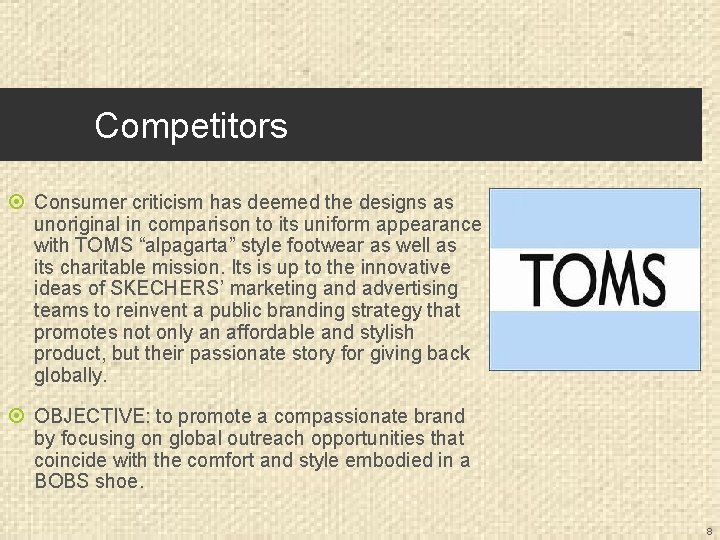 Competitors Consumer criticism has deemed the designs as unoriginal in comparison to its uniform