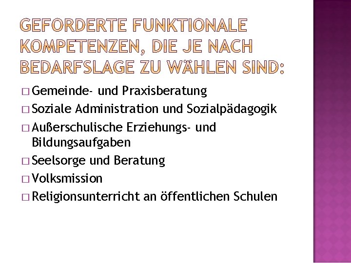 � Gemeinde- und Praxisberatung � Soziale Administration und Sozialpädagogik � Außerschulische Erziehungs- und Bildungsaufgaben