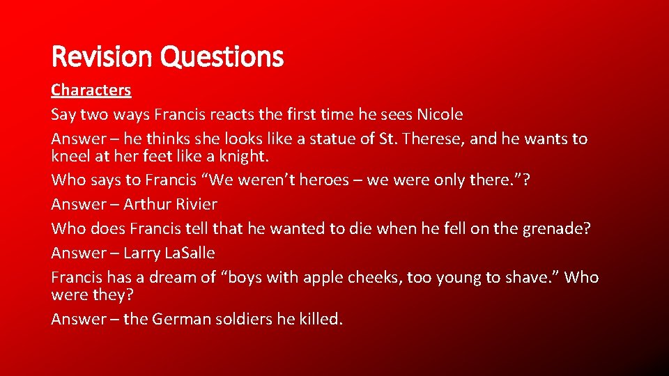 Revision Questions Characters Say two ways Francis reacts the first time he sees Nicole