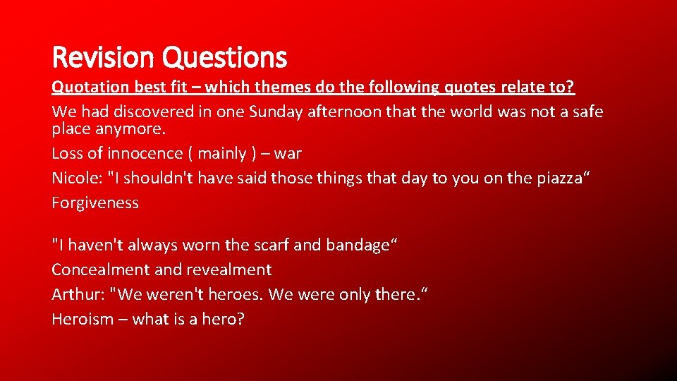Revision Questions Quotation best fit – which themes do the following quotes relate to?