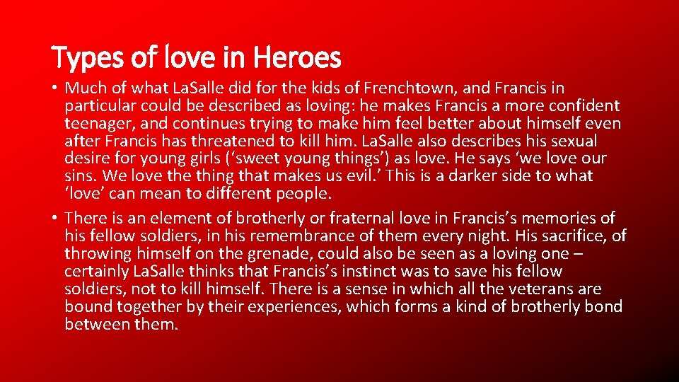 Types of love in Heroes • Much of what La. Salle did for the