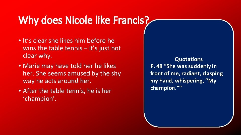 Why does Nicole like Francis? • It’s clear she likes him before he wins