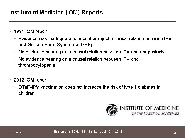 Institute of Medicine (IOM) Reports § 1994 IOM report - Evidence was inadequate to