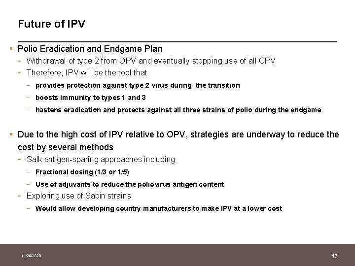Future of IPV § Polio Eradication and Endgame Plan - Withdrawal of type 2