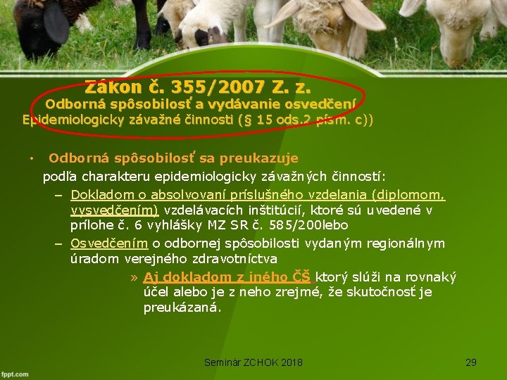 Zákon č. 355/2007 Z. z. Odborná spôsobilosť a vydávanie osvedčení Epidemiologicky závažné činnosti (§