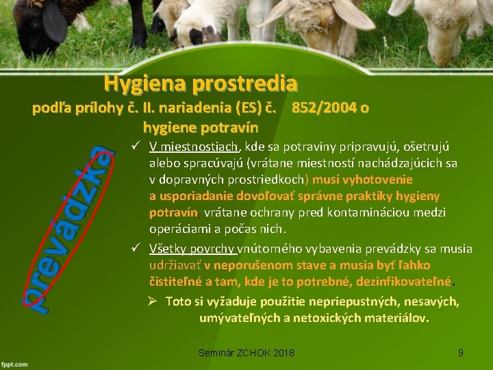 Hygiena prostredia pre vád zka podľa prílohy č. II. nariadenia (ES) č. 852/2004 o