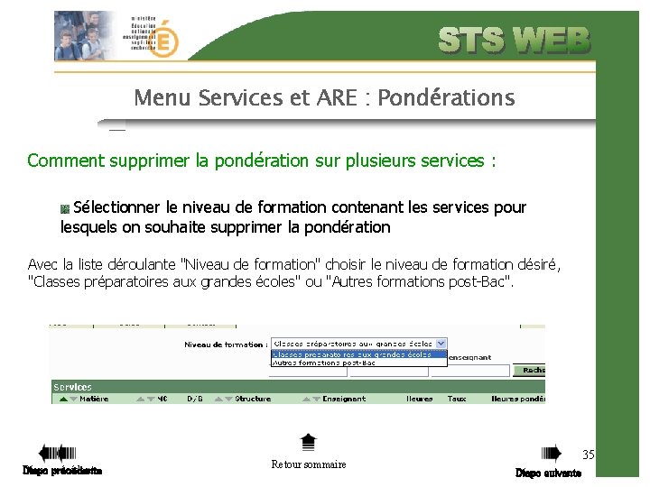 Menu Services et ARE : Pondérations Comment supprimer la pondération sur plusieurs services :
