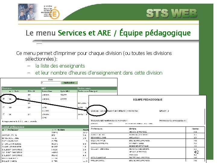 Le menu Services et ARE / Équipe pédagogique Ce menu permet d’imprimer pour chaque