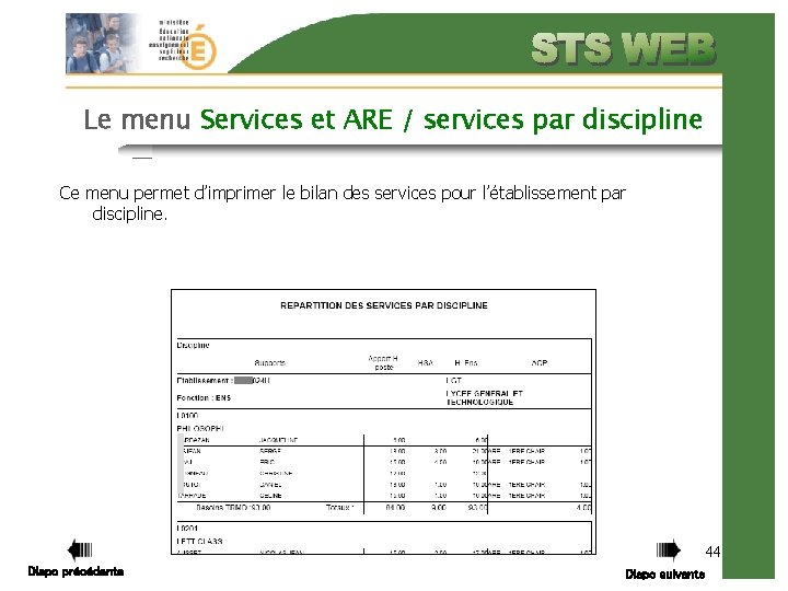 Le menu Services et ARE / services par discipline Ce menu permet d’imprimer le
