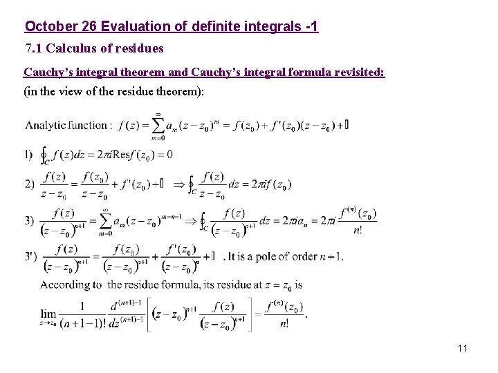 October 26 Evaluation of definite integrals -1 7. 1 Calculus of residues Cauchy’s integral October 26 Evaluation of definite integrals -1 7. 1 Calculus of residues Cauchy’s integral