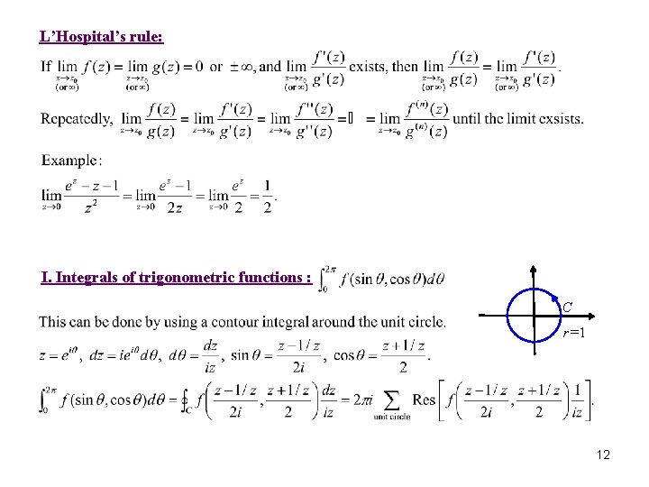 L’Hospital’s rule: I. Integrals of trigonometric functions : C r=1 12 L’Hospital’s rule: I. Integrals of trigonometric functions : C r=1 12