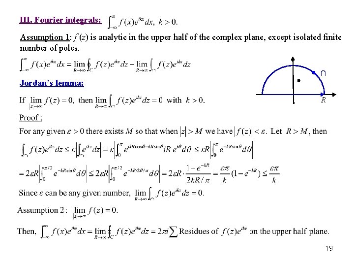 III. Fourier integrals: Assumption 1: f (z) is analytic in the upper half of III. Fourier integrals: Assumption 1: f (z) is analytic in the upper half of