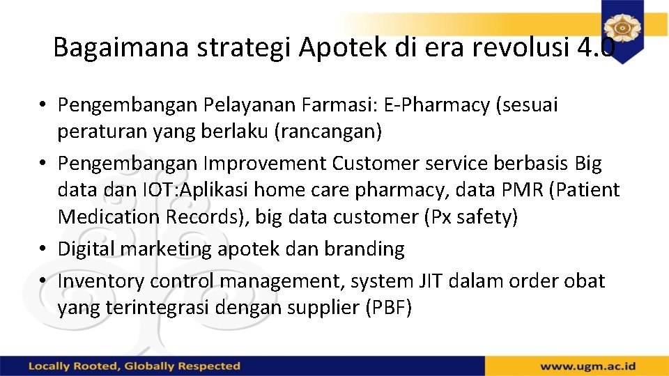 Bagaimana strategi Apotek di era revolusi 4. 0 • Pengembangan Pelayanan Farmasi: E-Pharmacy (sesuai