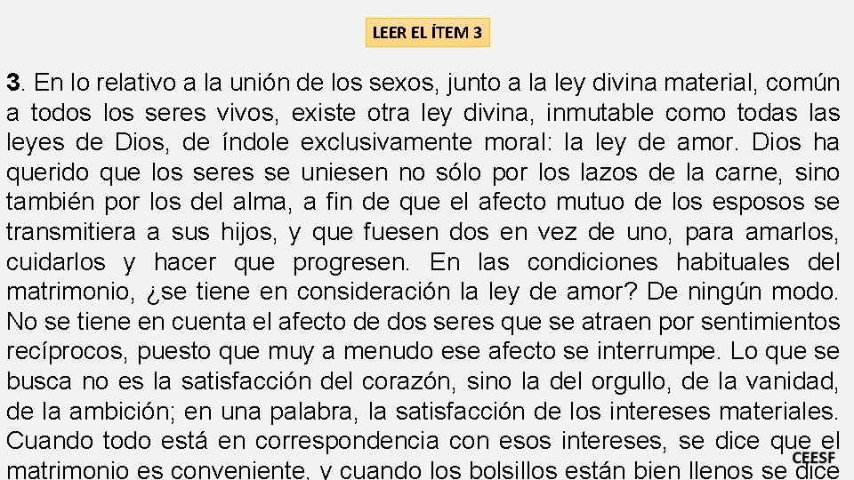 LEER EL ÍTEM 3 3. En lo relativo a la unión de los sexos,