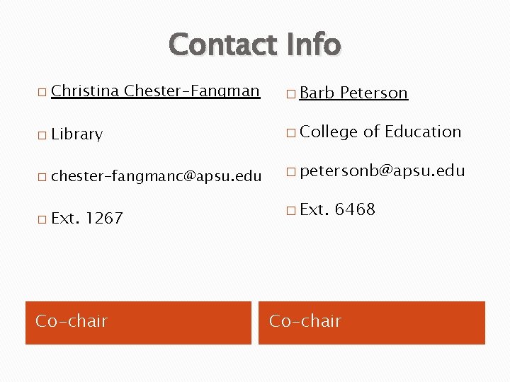 Contact Info � Christina Chester-Fangman � Barb � Library � College � chester-fangmanc@apsu. edu
