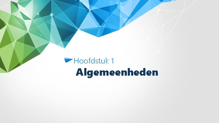 Hoofdstuk 1 Algemeenheden 