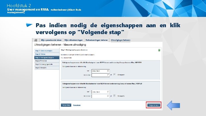 Hoofdstuk 2 User management en RMA: rollenbeheer (EGov Role management) Pas indien nodig de