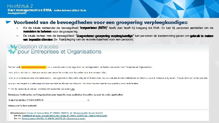 Hoofdstuk 2 User management en RMA: rollenbeheer (EGov Role management) Voorbeeld van de bevoegdheden