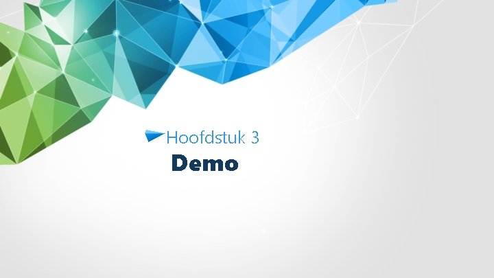 Hoofdstuk 3 Demo 