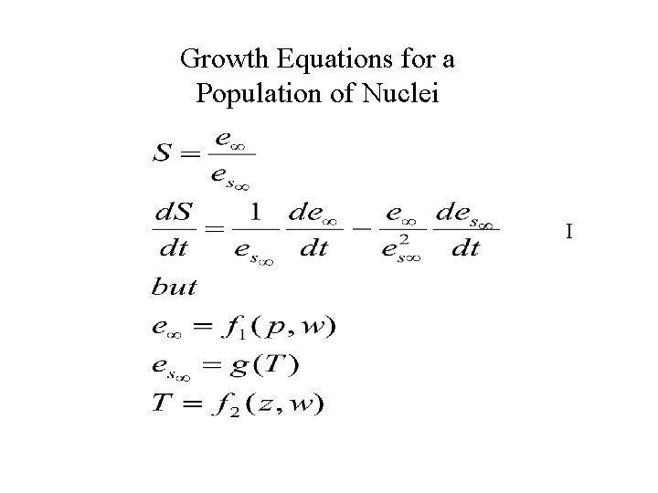 Growth Equations for a Population of Nuclei I 