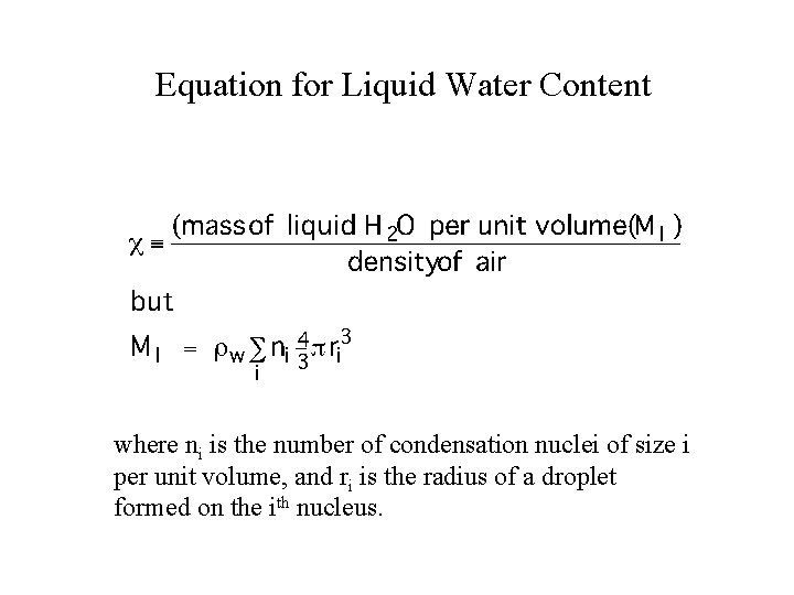 Equation for Liquid Water Content where ni is the number of condensation nuclei of