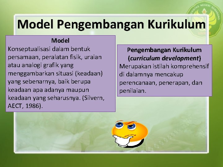 Model Pengembangan Kurikulum Model Konseptualisasi dalam bentuk persamaan, peralatan fisik, uraian atau analogi grafik