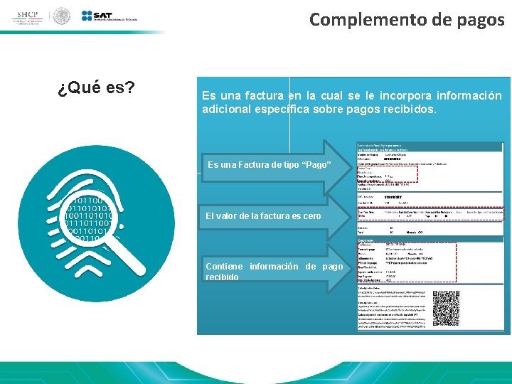 Complemento de pagos ¿Qué es? Es una factura en la cual se le incorpora