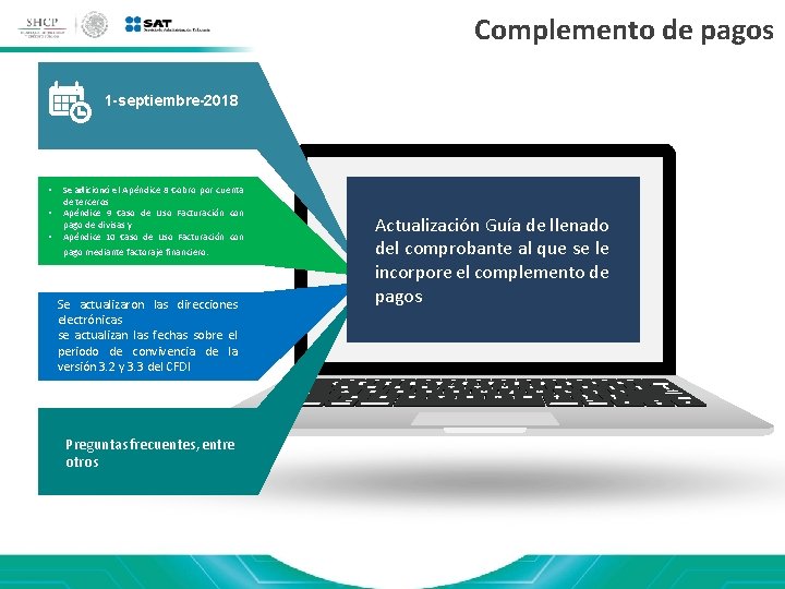 Complemento de pagos 1 -septiembre-2018 • • • Se adicionó el Apéndice 8 Cobro