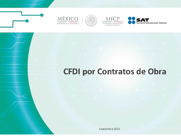 CFDI por Contratos de Obra Septiembre 2018 