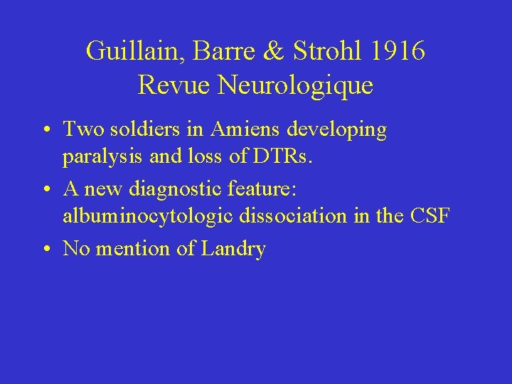 Guillain, Barre & Strohl 1916 Revue Neurologique • Two soldiers in Amiens developing paralysis