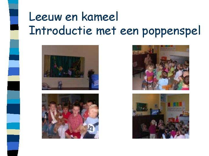 Leeuw en kameel Introductie met een poppenspel 