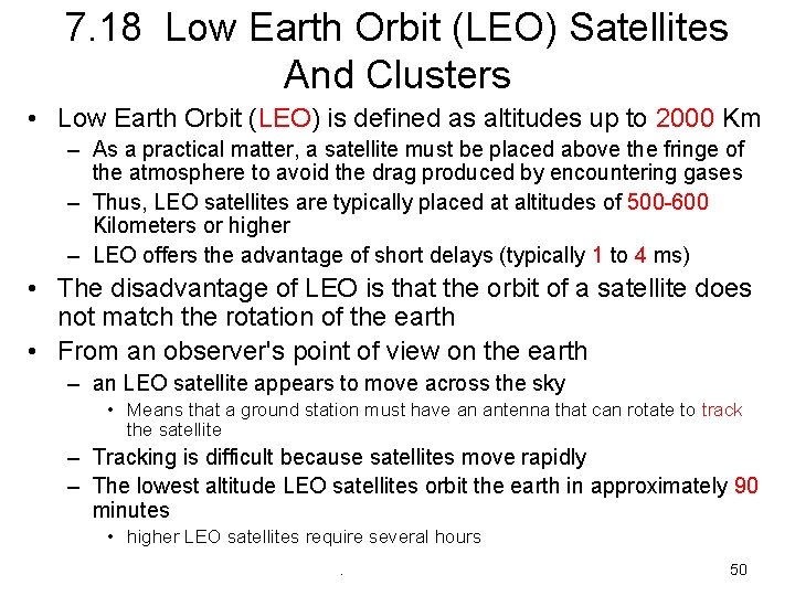 7. 18 Low Earth Orbit (LEO) Satellites And Clusters • Low Earth Orbit (LEO)