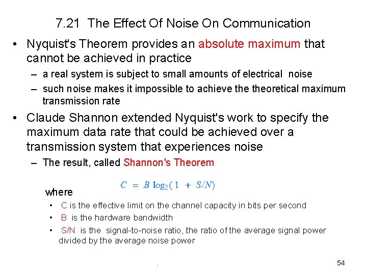 7. 21 The Effect Of Noise On Communication • Nyquist's Theorem provides an absolute