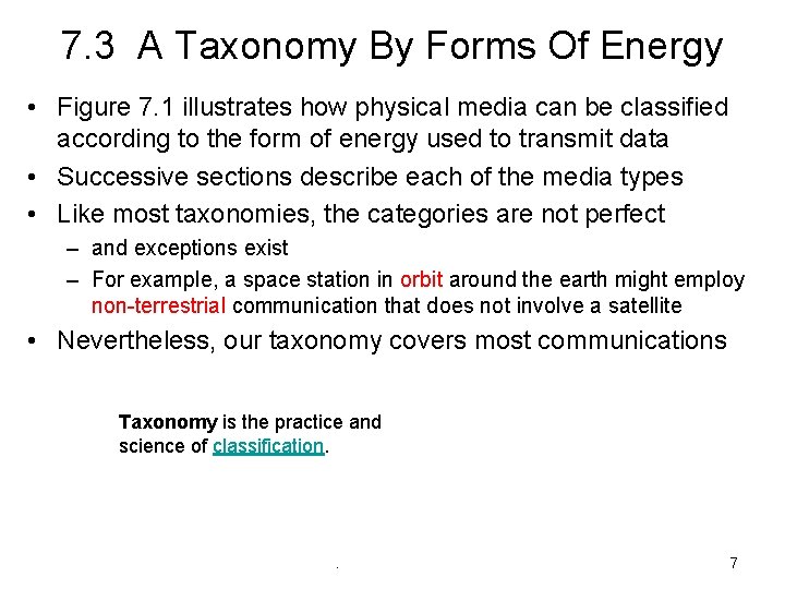 7. 3 A Taxonomy By Forms Of Energy • Figure 7. 1 illustrates how