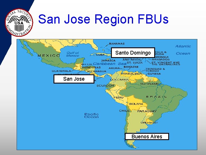 San Jose Region FBUs Santo Domingo San Jose Buenos Aires 