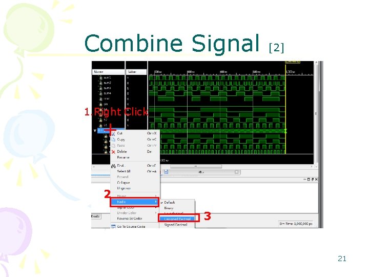 Combine Signal [2] 1. Right Click 2 3 21 