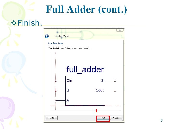 Full Adder (cont. ) v. Finish. 1 8 Full Adder (cont. ) v. Finish. 1 8