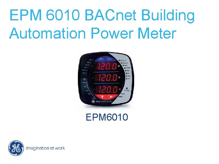EPM 6010 BACnet Building Automation Power Meter EPM 6010 