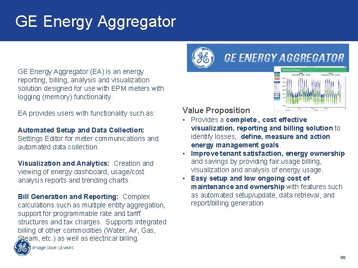 GE Energy Aggregator What is it? GE Energy Aggregator (EA) is an energy reporting,