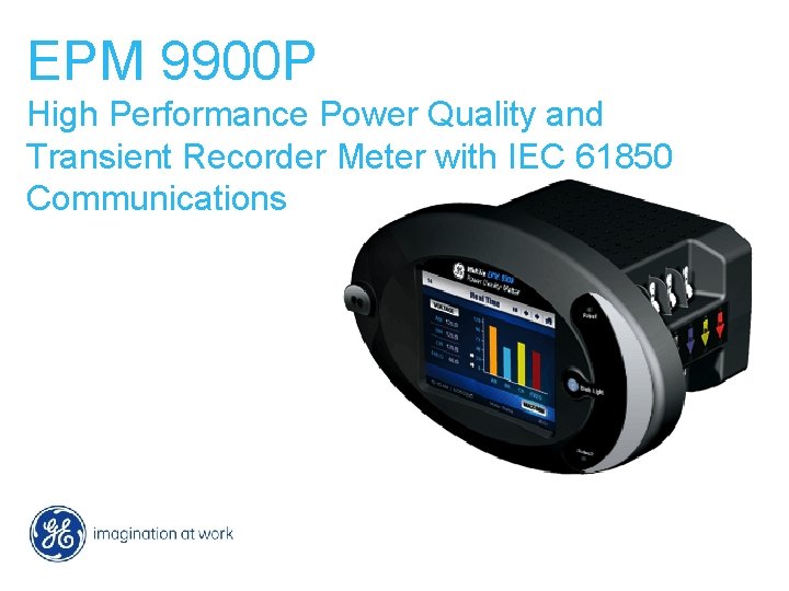 EPM 9900 P High Performance Power Quality and Transient Recorder Meter with IEC 61850