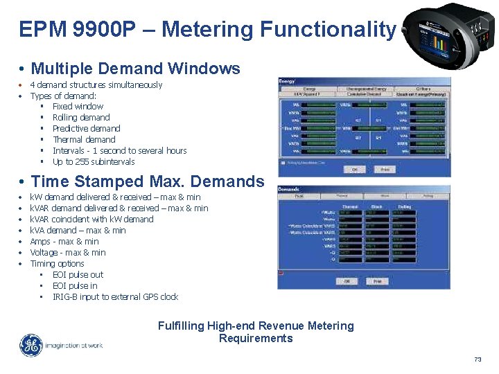 EPM 9900 P – Metering Functionality • Multiple Demand Windows • 4 demand structures