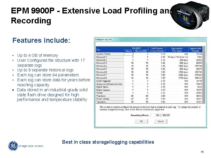 EPM 9900 P - Extensive Load Profiling and Recording Features include: • Up to