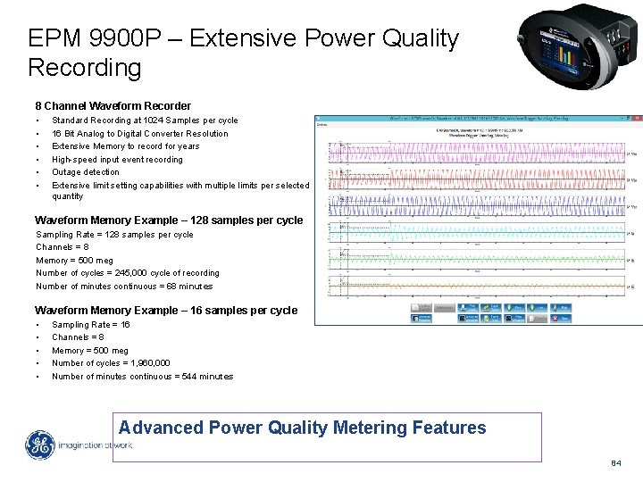 EPM 9900 P – Extensive Power Quality Recording 8 Channel Waveform Recorder • •