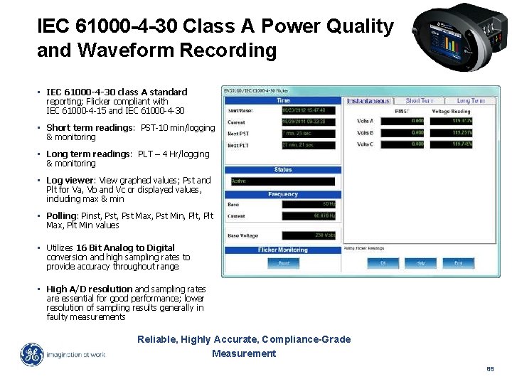 IEC 61000 -4 -30 Class A Power Quality and Waveform Recording • IEC 61000