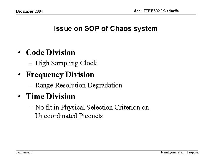 doc. : IEEE 802. 15 -<doc#> December 2004 Issue on SOP of Chaos system